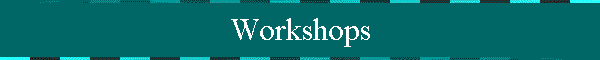 Workshops